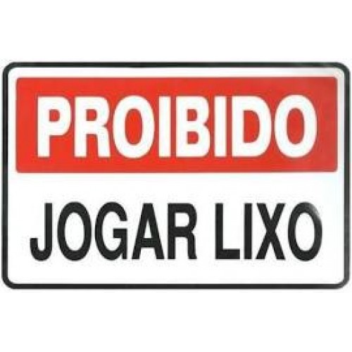 PLACA PROIBIDO JOGAR LIXO 20 X 30 2515