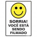 PLACA SINALIZACAO SORRIA VOCE ESTA SENDO FILMADO 20X30CM LOOK 2513